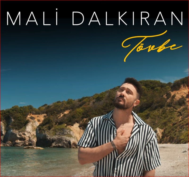 MALİ DALKIRAN'IN YENİ ŞARKISI 'TÖVBE' NEDT MÜZİK ETİKETİYLE YAYINDA